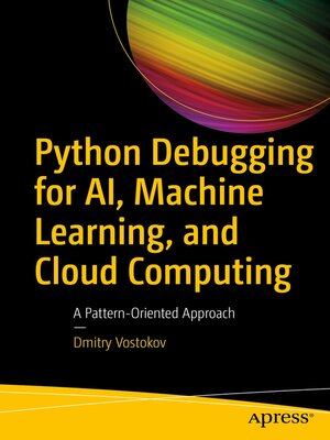 cover image of Python Debugging for AI, Machine Learning, and Cloud Computing